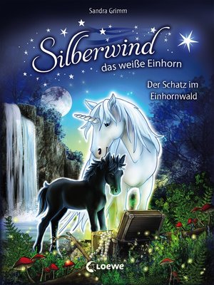 cover image of Silberwind, das weiße Einhorn (Band 8)--Der Schatz im Einhornwald